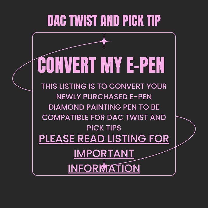 Convert my E-Pen to be compatible with DAC Twist and Pick Tip