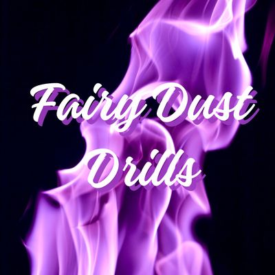 Fairy Dust Drills (SQUARE)