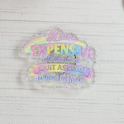 Cover Minder "I am Expensive all the time, So quit asking when I'm Free"