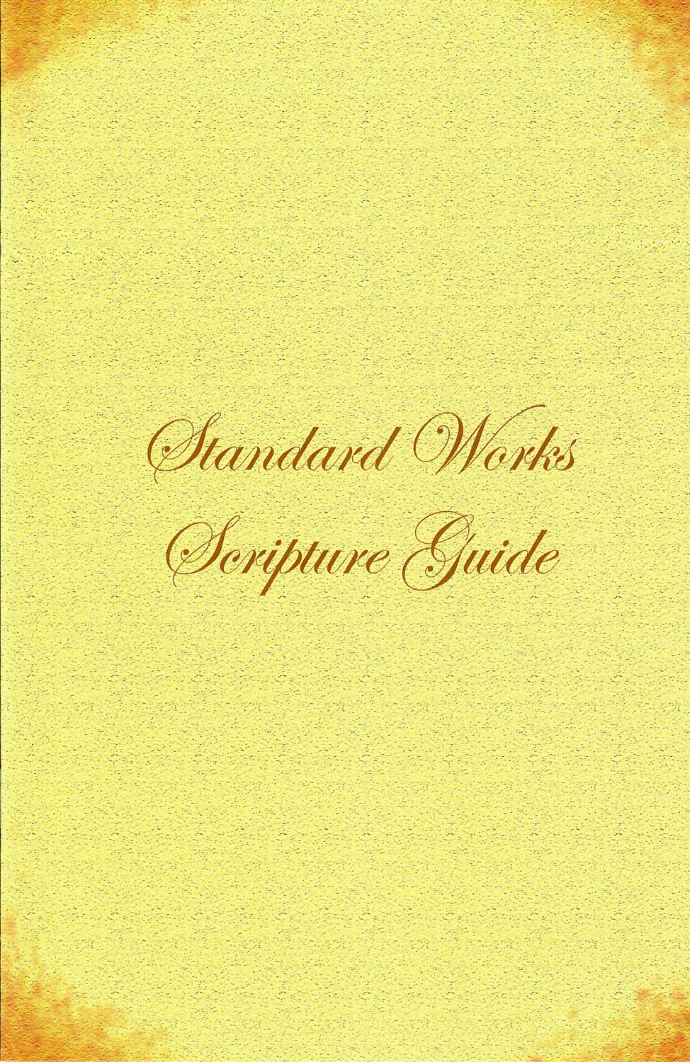 Standard Works Scripture Guide