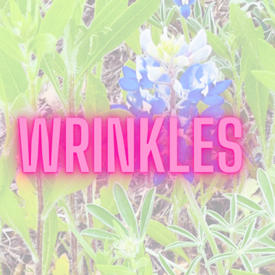 For Wrinkles