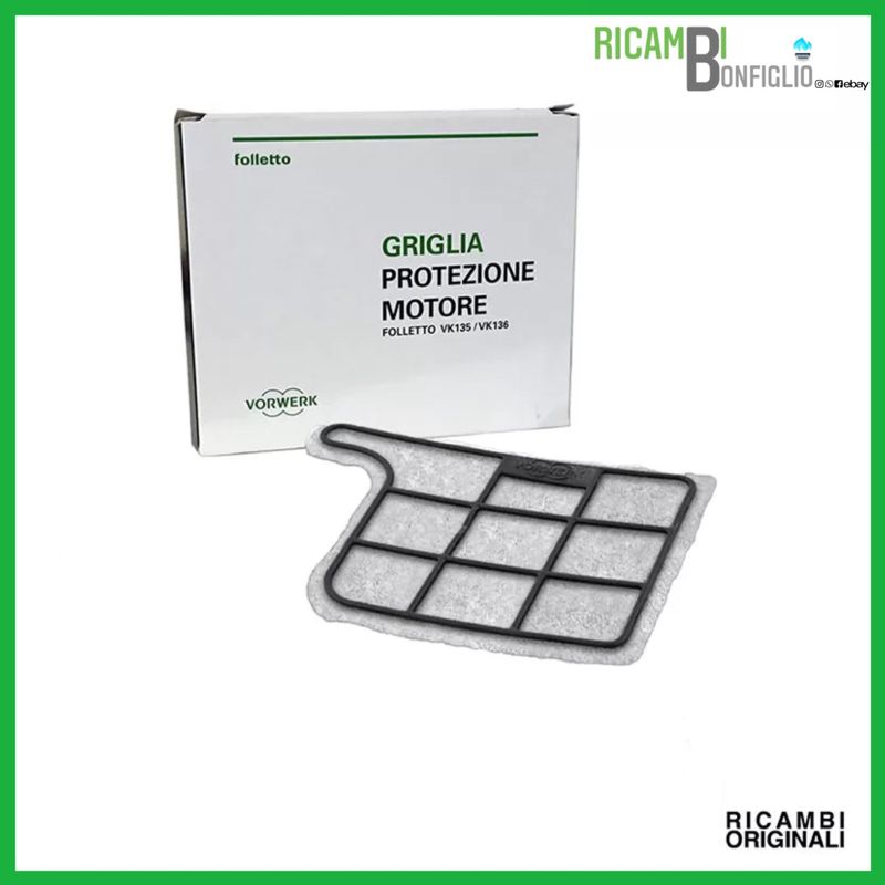 FILTRO GRIGLIA MOTORE FOLLETTO VK135 - VK136 ORIGINALE