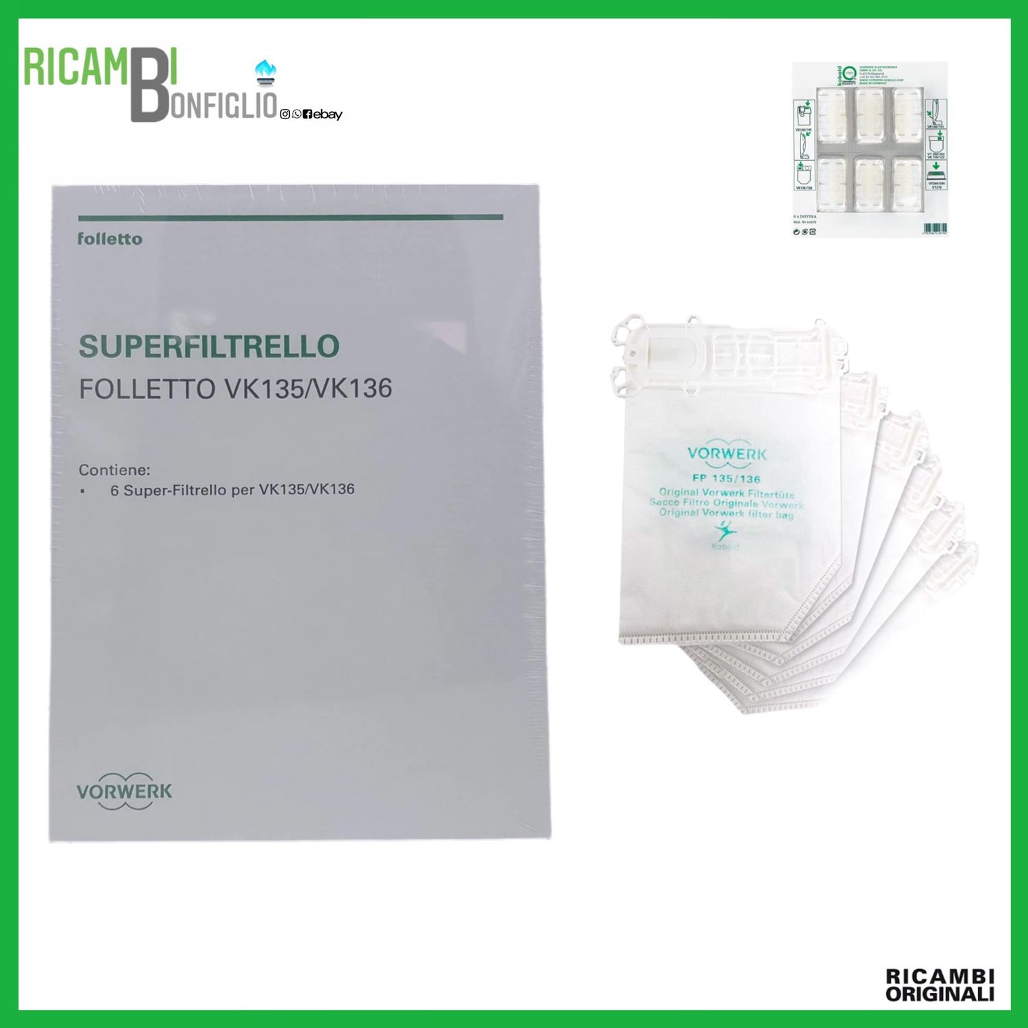 SACCHETTI + DOVINA 6PZ SUPER FILTRELLO FOLLETTO VK135 - VK136 ORIGINALI