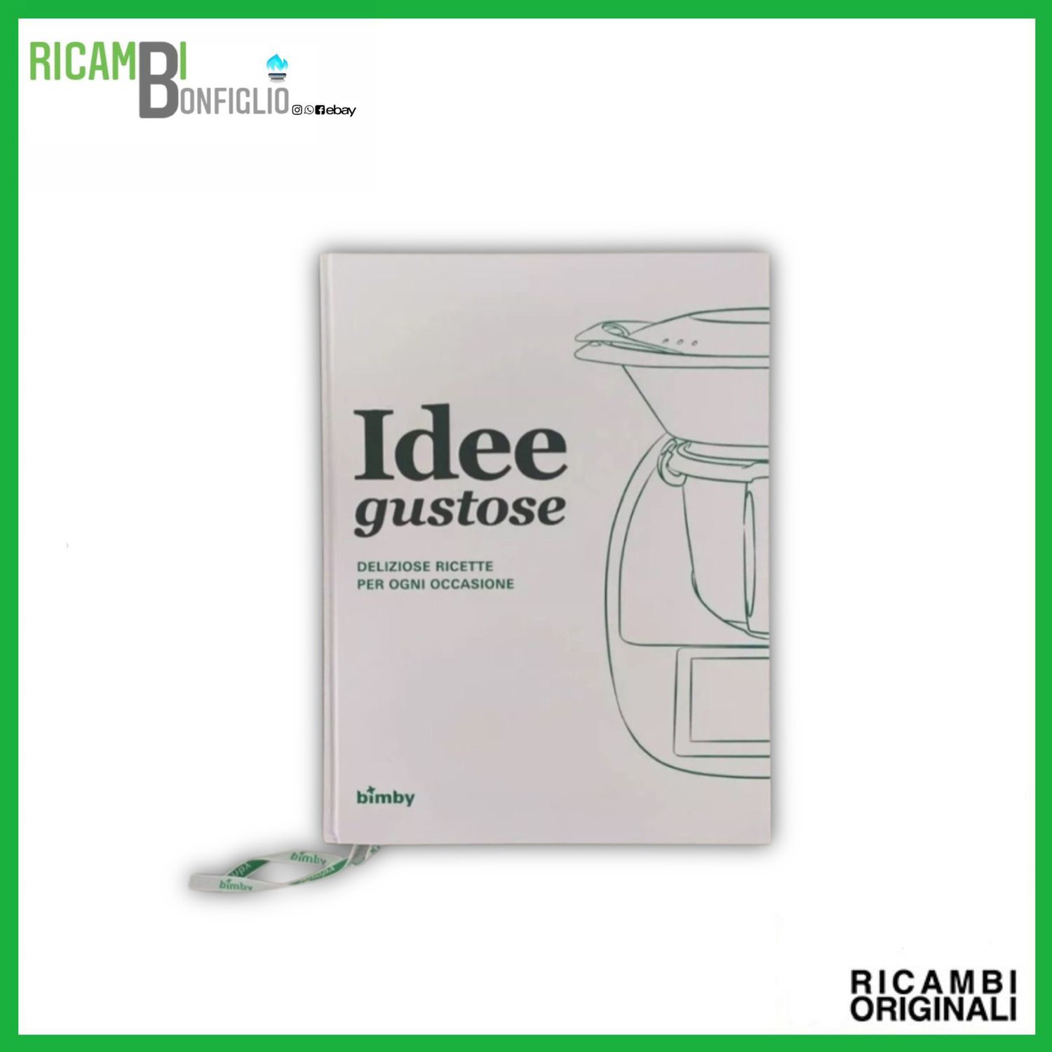 IDEE GUSTOSE RICETTARIO BIMBY ORIGINALE