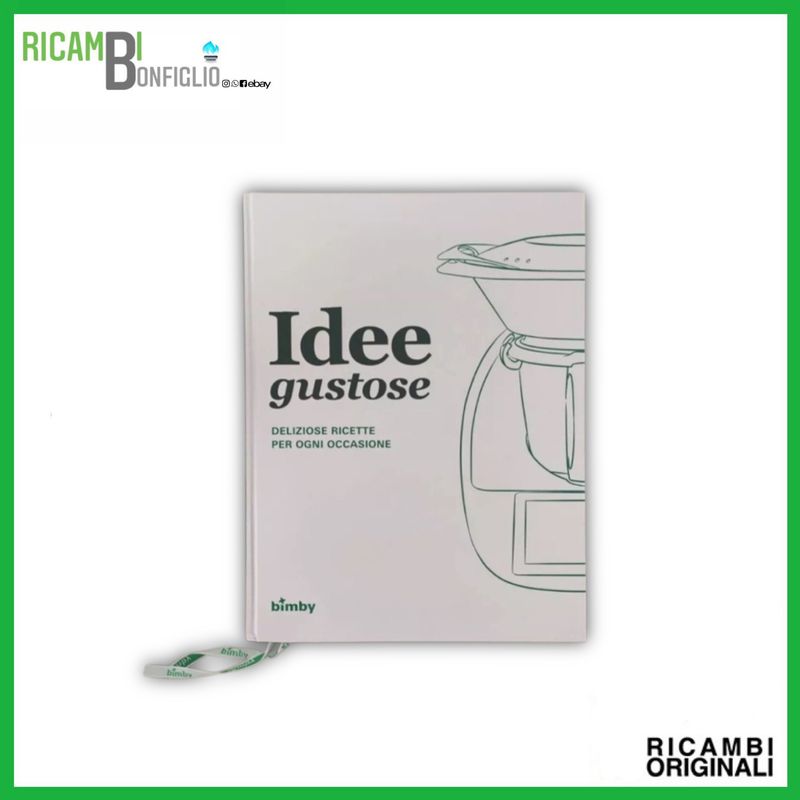 IDEE GUSTOSE RICETTARIO BIMBY ORIGINALE