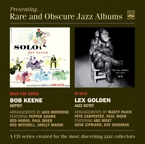 BOB KEENE 6tet / LEX GOLDEN JAZZ OCTET - Presenting Rare And Obscure Jazz Albums