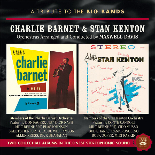CHARLIE BARNET & STAN KENTON - A Tribute To The Big Bands (Maxwell Davis)