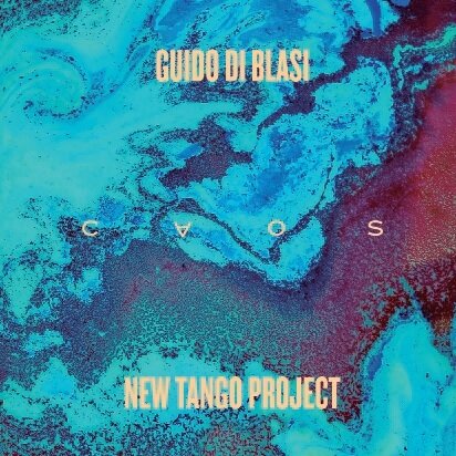 GUIDO DI BLASI - New Tango Project / Caos