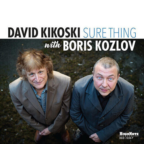 DAVID KIKOSKI WITH BORIS KOZLOV - Sure Thing