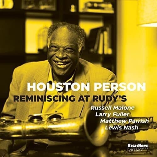 HOUSTON PERSON – REMINISCING AT RUDY’S