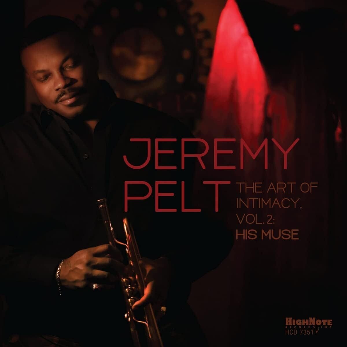 JEREMY PELT - The Art Of Intimacy Vol. 2 His Muse