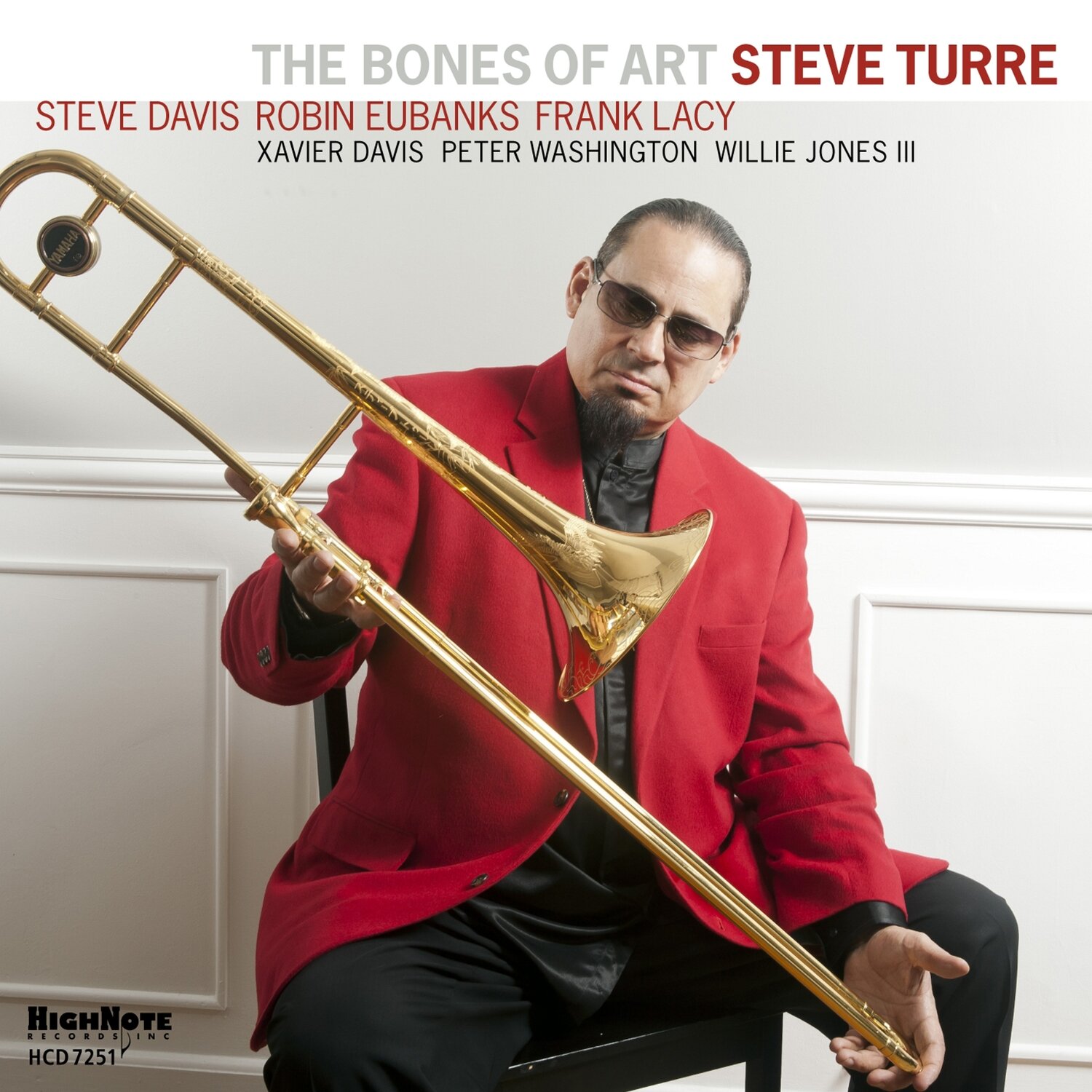 STEVE TURRE - The Bones Of Art