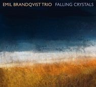 EMIL BRANDQVIST TRIO-Falling Crystals