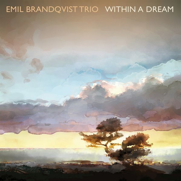 EMIL BRANDQVIST TRIO (LP) - Within A Dream