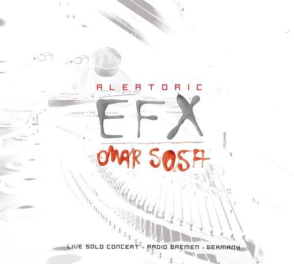 Omar Sosa-Aleatoric Efx