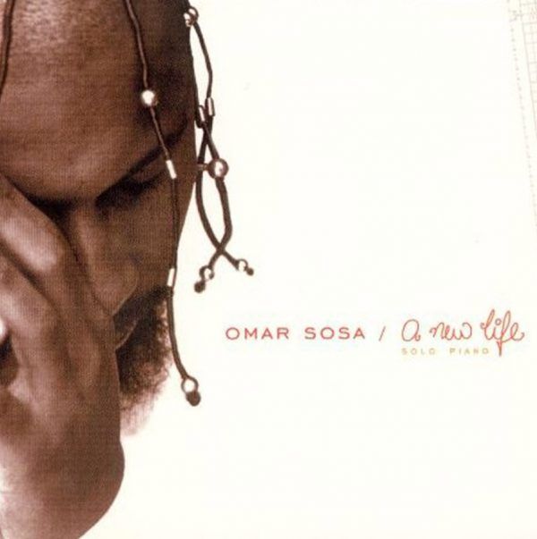 Omar Sosa-A New Life
