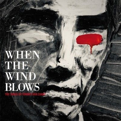 AA/VV (2CD) - When The wind Blows, The Songs Of Townes Van Zandt