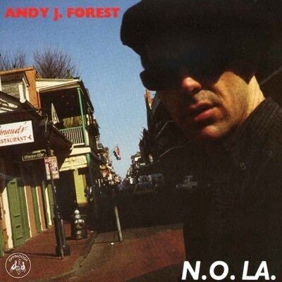 Andy J.Forest - N.O.LA.