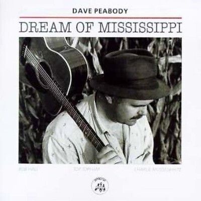 Dave Peabody - Dream Of Mississippi