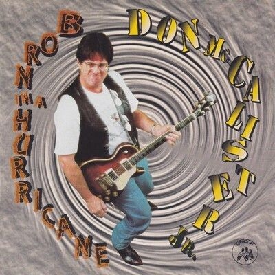 Don Mccalister Jr. - Born In A Hurricane