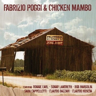 Fabrizio Poggi & Chicken Mambo - Spaghetti Juke Joint