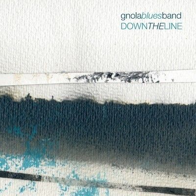 Gnola Blues Band - Down The Line