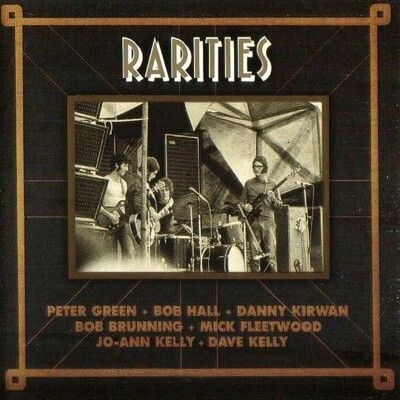 Peter Green, Mac Fleetwood, D. Kelly - Rarities