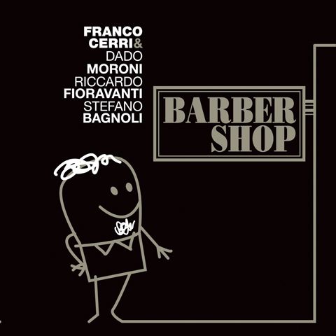 Cerri\Moroni\Fioravanti\Bagnoli - Barber Shop