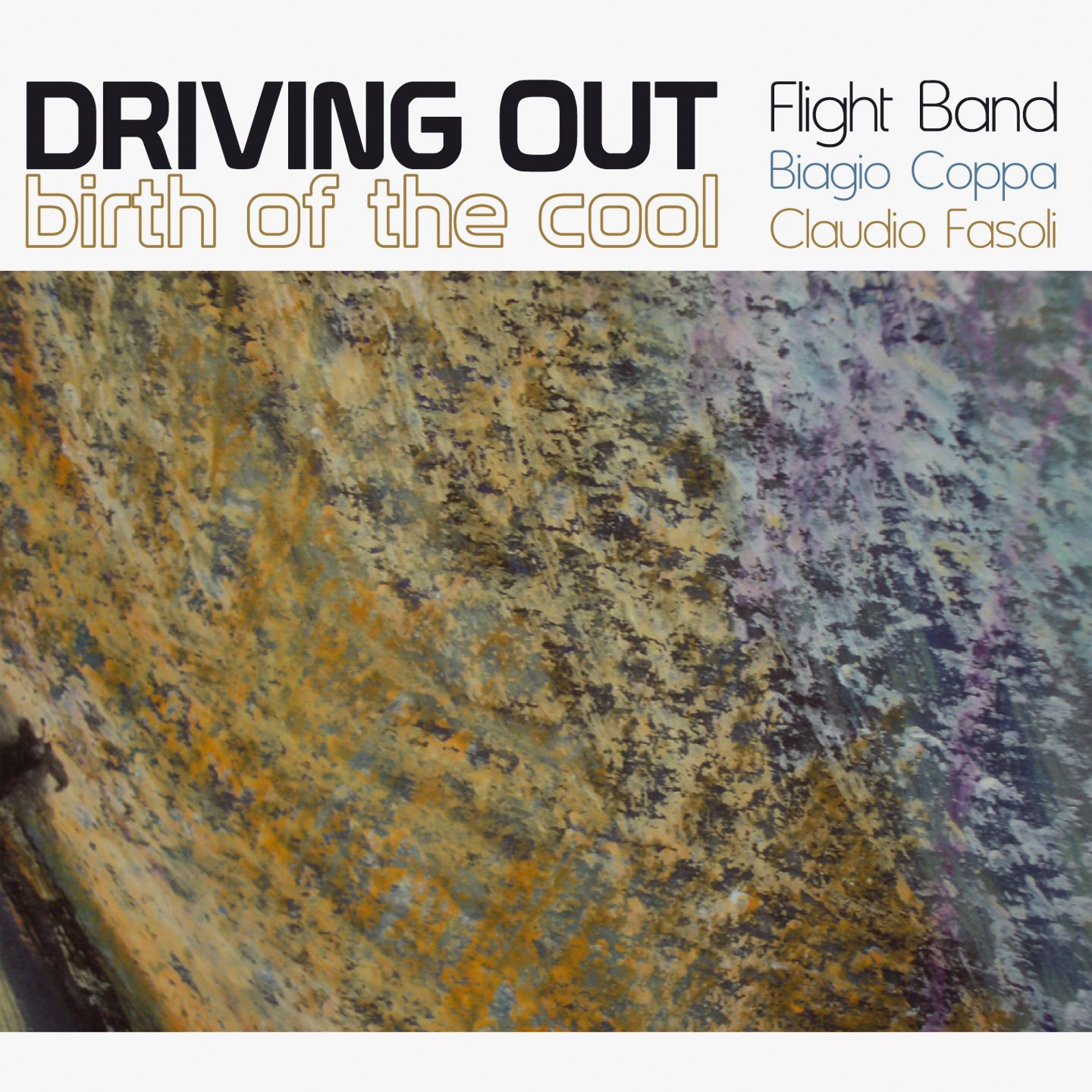 Driving Out Flight Band - Birth Of The Cool