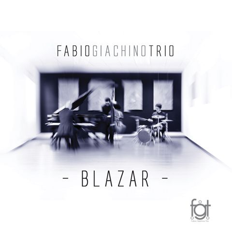 Fabio Giachino Trio - Blazar