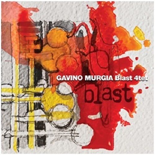 GAVINO MURGIA BLAST 4tet - Blast