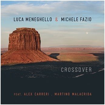 Luca Menechello & Michele Fazio - Crossover