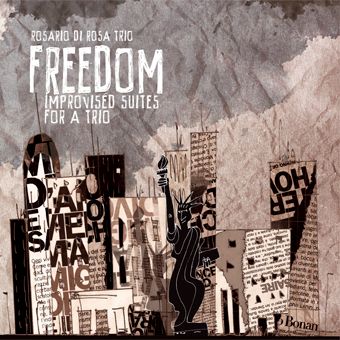 Rosario Di Rosa Trio - Freedom