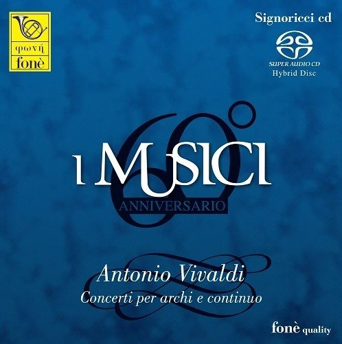 I MUSICI (SACD)-Antonio Vivaldi Concerti Per Archi E Continuo