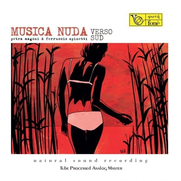 Petra Magoni / Ferruccio Spinetti (Musica Nuda)-Verso Sud