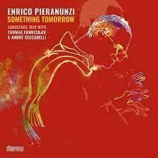 ENRICO PIERANUNZI - Something Tomorrow