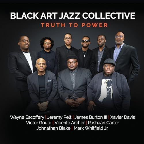BLACK ART JAZZ COLLECTIVE - Truth To Power
