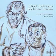 CYRUS CHESTNUT - My Father's Hands