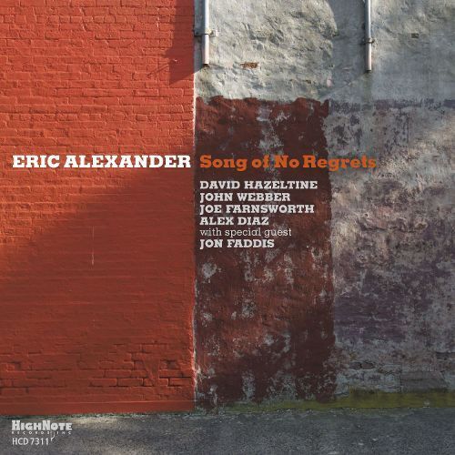 ERIC ALEXANDER - Song Of No Regrets