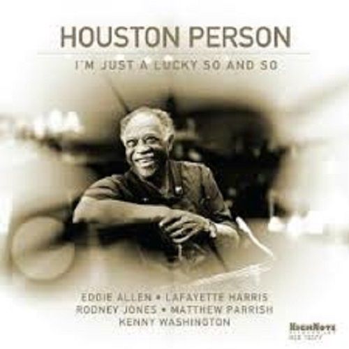 HOUSTON PERSON - I'm Just A Lucky So And So