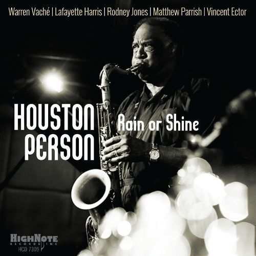 HOUSTON PERSON - Rain Or Shine