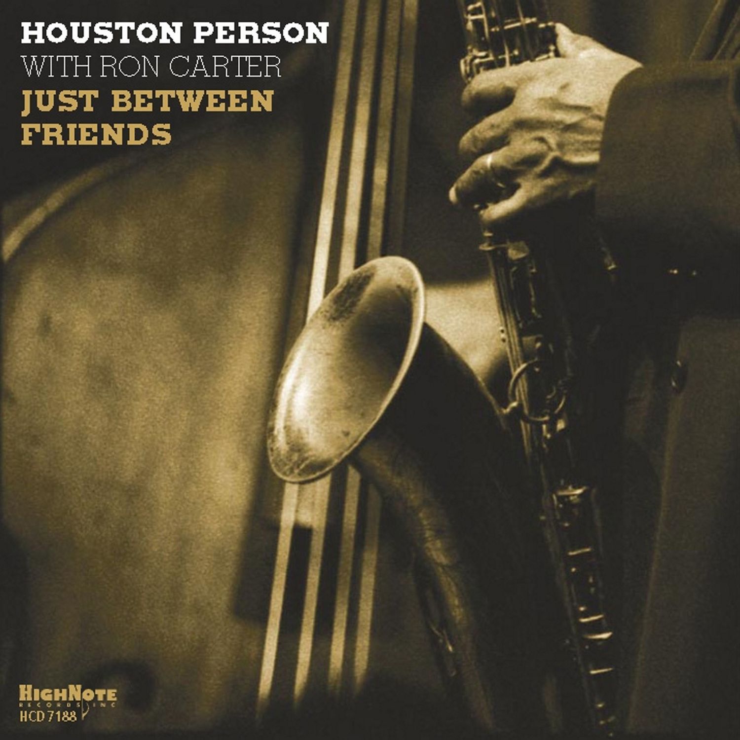 HOUSTON PERSON WITH RON CARTER - Just Between Friends