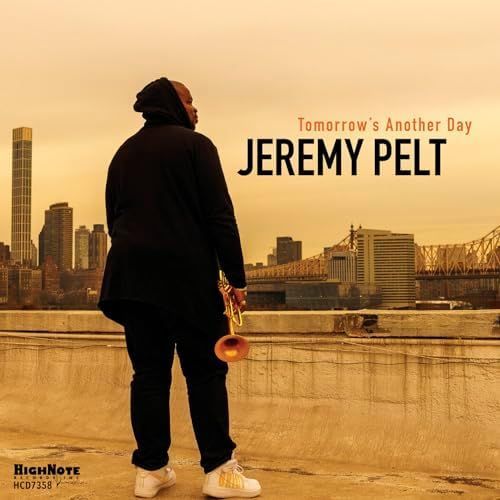 JEREMY PELT - Tomorrow's Another Day