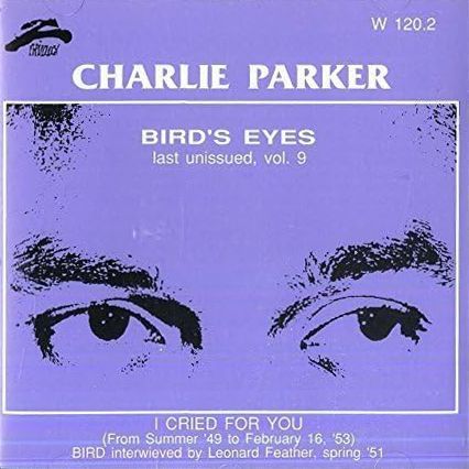 CHARLIE PARKER-Bird's Eyes Vol. 9