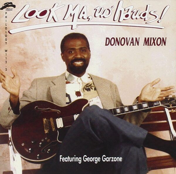 DONOVAN MIXON-Look Ma, No Hands!