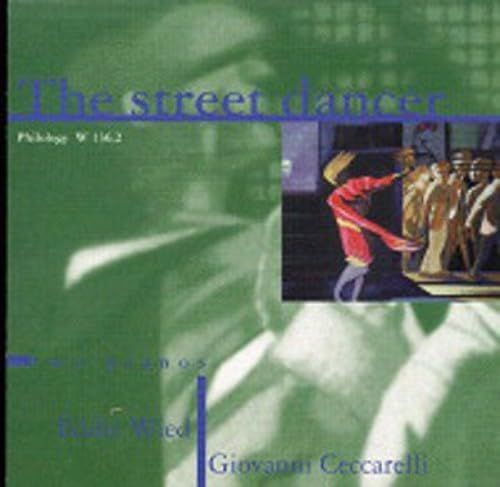 EDDIE WIED & GIOVANNI CECCARELLI-The Street Dancer