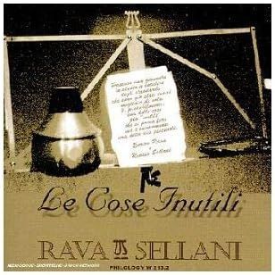 ENRICO RAVA & RENATO SELLANI-Le Cose Inutili