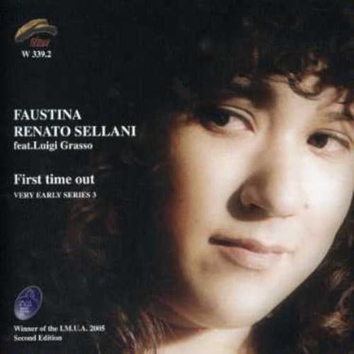 FAUSTINA & RENATO SELLANI-First Time Out