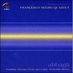 FRANCESCO NEGRO QUARTET-Abbagli
