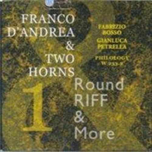 FRANCO D'ANDREA & TWO HORNS-Round Riff & More
